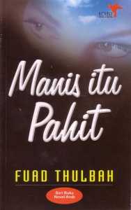 Manis itu Pahit